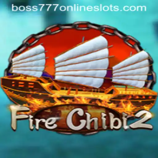 FireChibi2: Exploring the Fiery World with Boss777