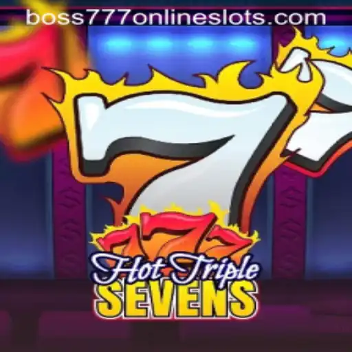 HotTripleSevens Game Overview and Rules Featuring Boss777
